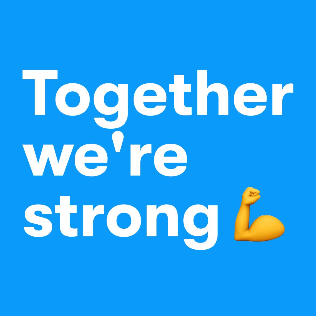 Together we're strong